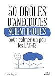 50 Dr%C3%B4les D'anecdotes Scientifiques Pour Calmer Un Peu Les Bac +12