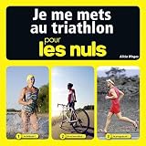 Je Me Mets Au Triathlon Pour Les Nuls