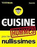 La Cuisine Pour Les Nullissimes Hommes