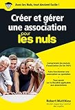 Cr%C3%A9er Et G%C3%A9rer Une Association Pour Les Nuls, Poche