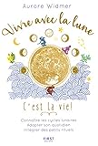 Vivre Avec La Lune, C'est La Vie !