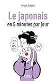 Petit Livre De   Le Japonais En 5 Minutes Par Jour