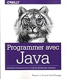 Programmer Avec Java Concepts Fondamentaux Et Mise En Oeuvre Par Lexemple Collection Oreilly