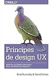 Principes De Design Ux Adopter Les Bonnes Pratiques Pour Optimiser Ses Produits Collection Oreilly