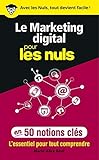 Le Marketing Digital Pour Les Nuls En 50 Notions Cls