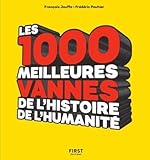 Les 1000 Meilleures Vannes De Lhistoire De Lhumanit