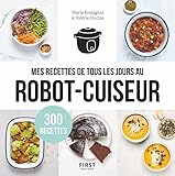 Mes Recettes De Tous Les Jours Au Robot Cuiseur 300 Recettes