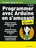 Programmer avec Arduino en s'amusant pour les nuls