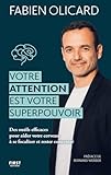 Votre attention est votre superpouvoir