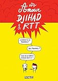 Amour, Djihad & Rtt