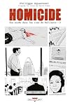 Homicide, une année dans les rues de Baltimore T05: 22 juillet - 31 décembre 1988