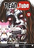 Dead Tube T12
