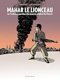 Mahar le lionceau ou L'enfance perdue des jeunes soldats de Daech