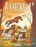 À cheval! / Tome 10 / Le foin justifie les moyens
