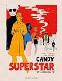 Candy Superstar et les muses du pop