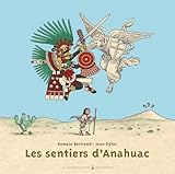 Les sentiers d'Anahuac
