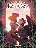 Rose & Crow. Livre IV
