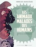 Les animaux malades des humains