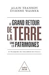 Le grand retour de la terre dans les patrimoines. Et pourquoi c'est une bonne nouvelle !