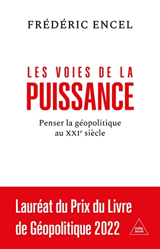 TOP: Les Voies De La Puissance - Penser La G&eacute;opolitique Au X