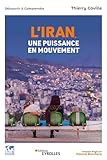 L'Iran, une puissance en mouvement