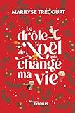 Le drôle de Noël qui a changé ma vie