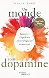 Un monde sous dopamine