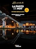 Les secrets de la photo de nuit