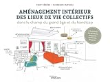 Aménagement intérieur des lieux de vie collectifs