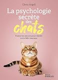 La psychologie secrète des chats