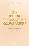 Et si tout ne se passait pas comme prévu ?