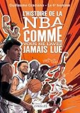 L'histoire de la NBA comme vous ne l'avez jamais lue