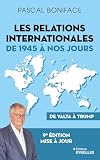 Les relations internationales de 1945 à nos jours