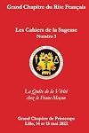 Les Cahiers de la Sagesse Num&eacute;ro 3 : "La Qu&ecirc;te de la V&eacute;rit&eacute; chez le Franc-Ma&ccedil;on"
