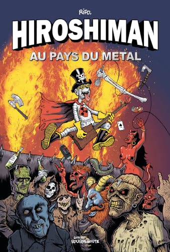 Hiroshiman Au Pays Du Metal - Rifo