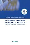 Expertise Dentaire Et Maxillofaciale Principes Conduite Indemnisation