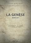 La Genèse - Beréchit: Comprendre la Torah sur le plan thématique Volume 1 (Études et commentaires messianiques sur les lectures hebdomadaires de la Torah) (French Edition)