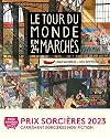 Le tour du monde en 24 marchés