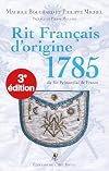 Rit Fran&ccedil;ais d&rsquo;origine 1785 &ndash; dit Rit Primordial de France