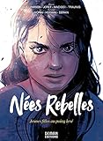 Nées rebelles