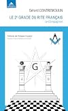 Le 2e grade du rite fran&ccedil;ais - Le compagnon