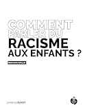 Comment parler du racisme aux enfants