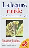 La Lecture Rapide : Une M%C3%A9thode Moderne Pour Apprendre Sans Peine, Lire Mieux Et Davantage, D%C3%A9cupler Son Information