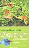 Le Guide Marabout De Laquarium Deau Douce