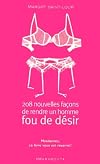 208 nouvelles façons de rendre un homme fou de desir