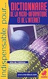 Dictionnaire De La Microinformatique Et De Linternet