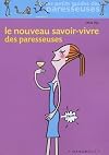 Le Nouveau Savoir-Vivre des paresseuses