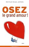 Osez Le Grand Amour 