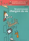 Les Paresseuses Changent De Vie