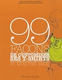 99 Faons De Customiser Ses Teeshirts